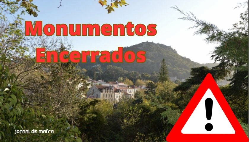 Sintra: Perímetro Florestal e Monumentos Permanecem Encerrados